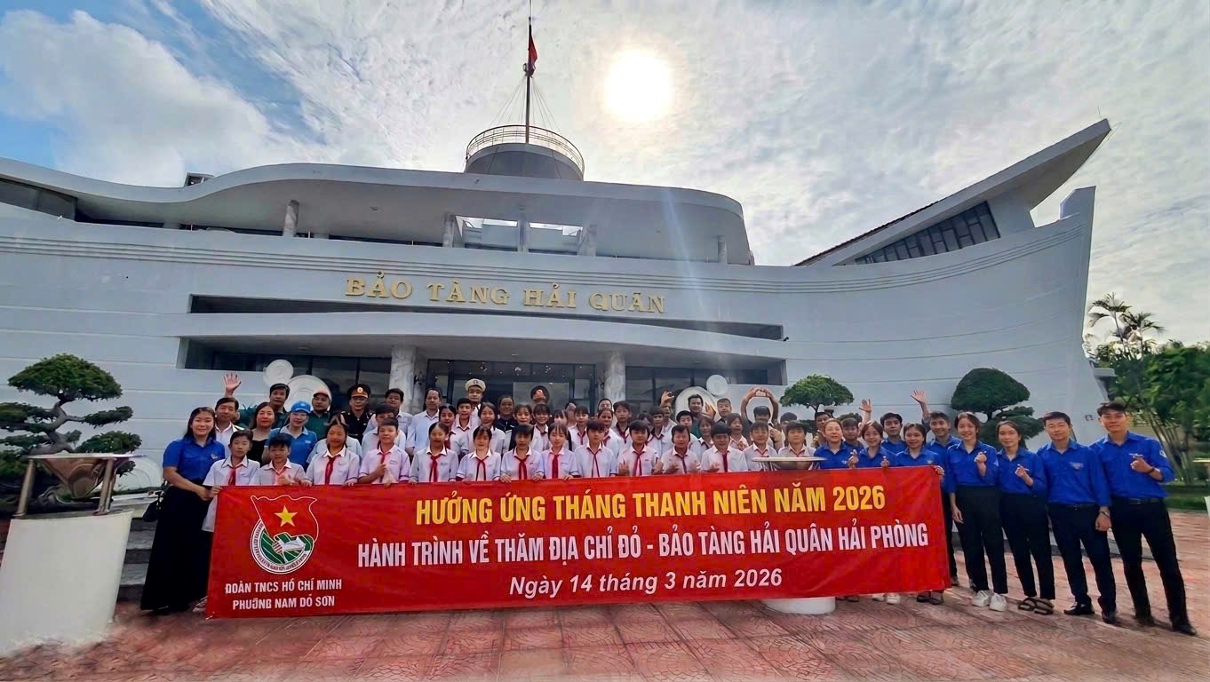 Tháng Thanh niên 2026: Đoàn phường Nam Đồ Sơn tổ chức Hành trình về thăm "Địa chỉ đỏ" tại Bảo tàng Hải quân Hải Phòng