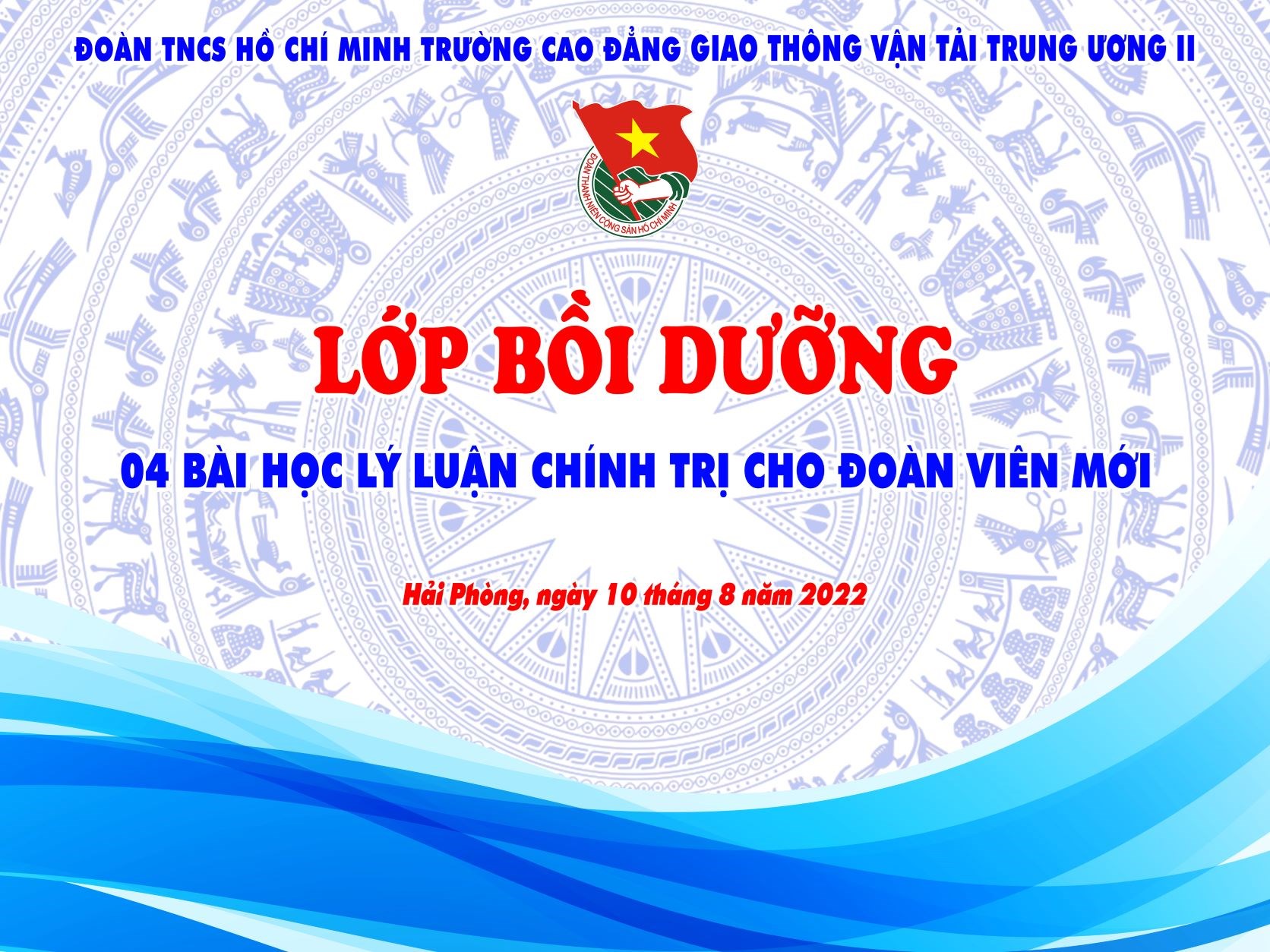Bồi dưỡng 04 bài học lý luận chính trị cho đoàn viên mới