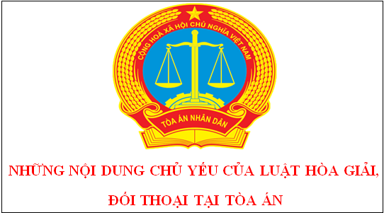 LUẬT HÒA GIẢI, ĐỐI THOẠI TẠI TÒA ÁN