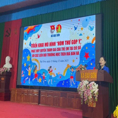 ĐOÀN XÃ ĐẠI SƠN TRIỂN KHAI MÔ HÌNH “HÒM THƯ GÓP Ý” PHÁT HUY QUYỀN THAM GIA CỦA TRẺ EM TẠI CƠ SỞ VÀ CÁC LIÊN ĐỘI TRƯỜNG HỌC