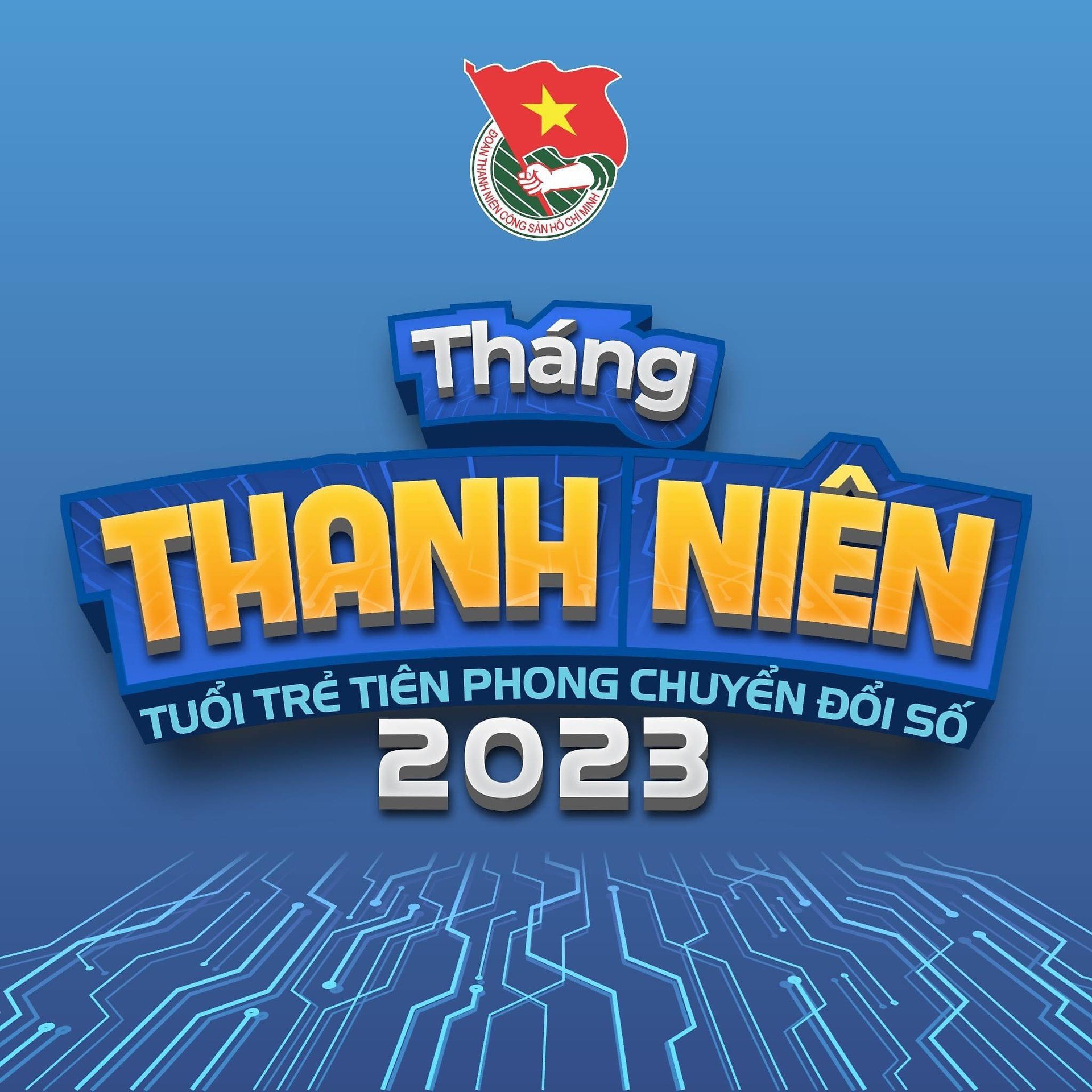 THÁNG THANH NIÊN NĂM 2023 VỚI CHỦ ĐỀ "TUỔI TRẺ TIÊN PHONG CHUYỂN ĐỔI SỐ"