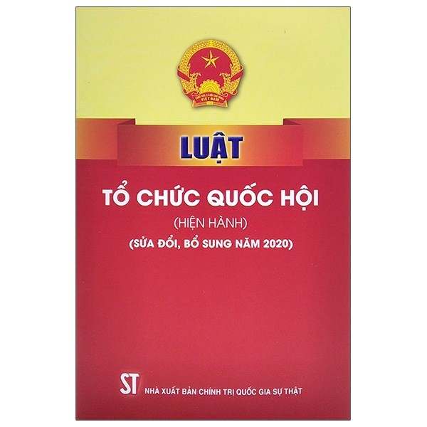 LUẬT SỬA ĐỔI, BỔ SUNG MỘT SỐ ĐIỀU CỦA LUẬT TỔ CHỨC QUỐC HỘI