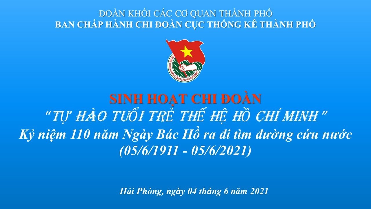 TUYÊN TRUYỀN KỶ NIỆM 110 NĂM NGÀY BÁC HỒ RA ĐI TÌM ĐƯỜNG CỨU NƯỚC (05/6/1911 - 05/6/2021)