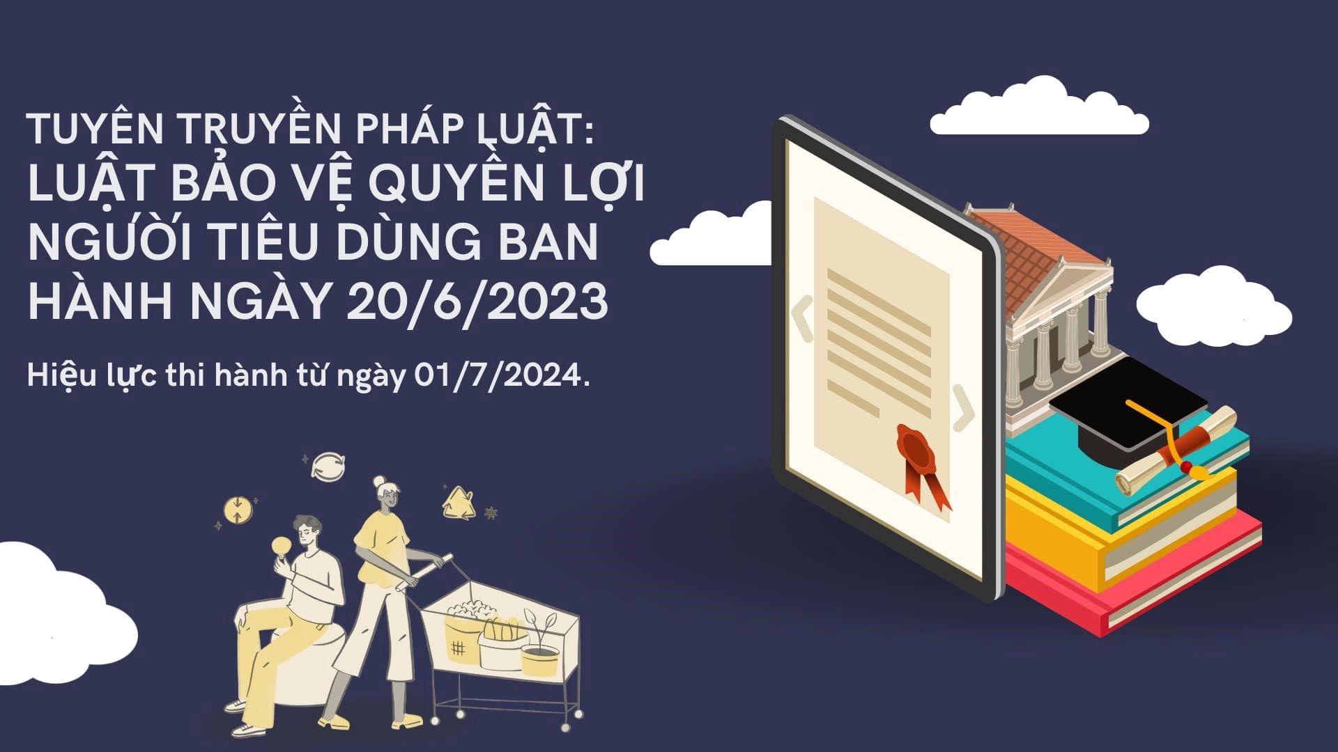 TUYÊN TRUYỀN PHÁP LUẬT: Luật Bảo vệ quyền lợi người tiêu dùng năm 2023