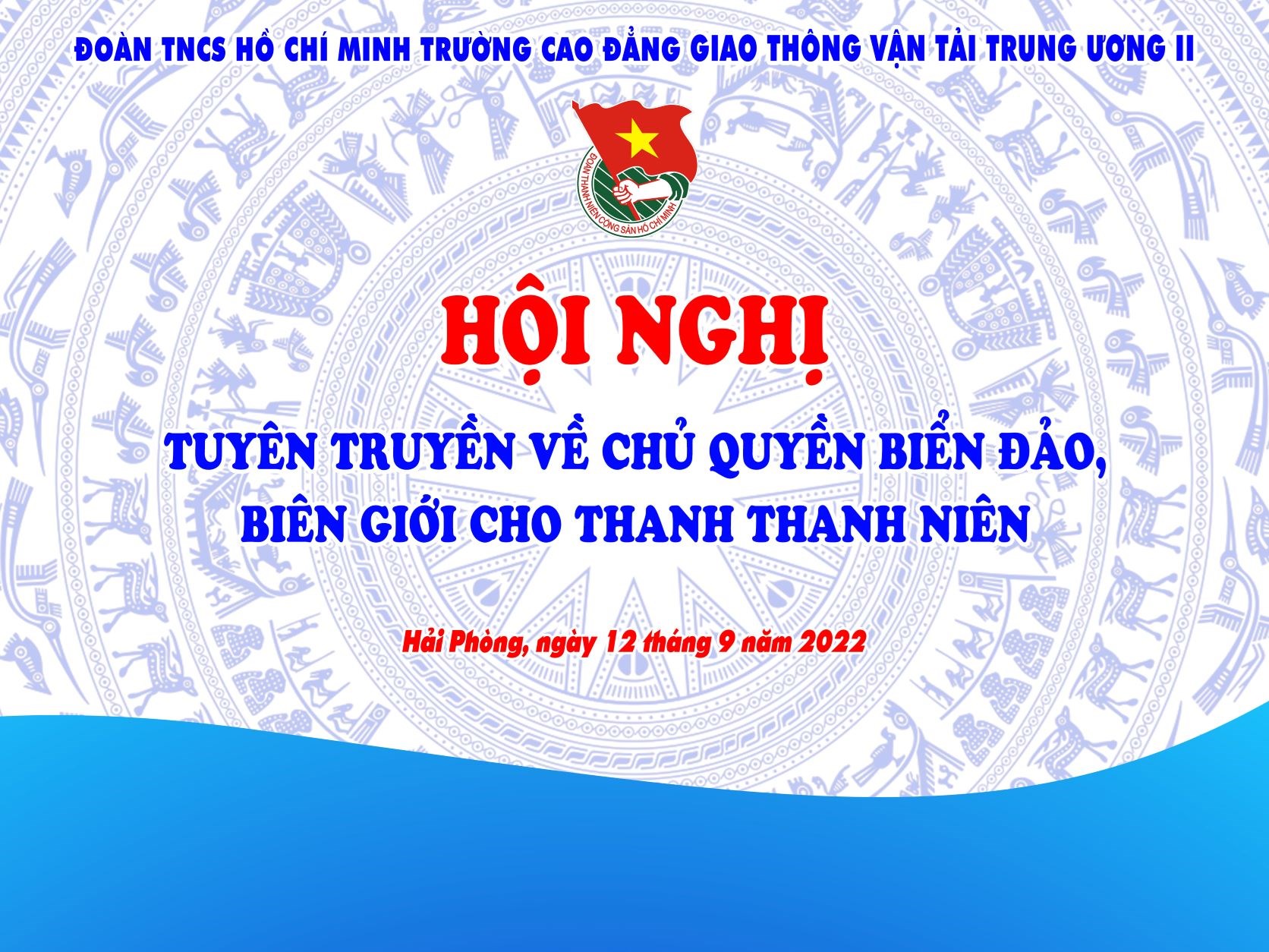 HỘI NGHỊ TUYÊN TRUYỀN VỀ BIỂN ĐẢO, BIÊN GIỚI