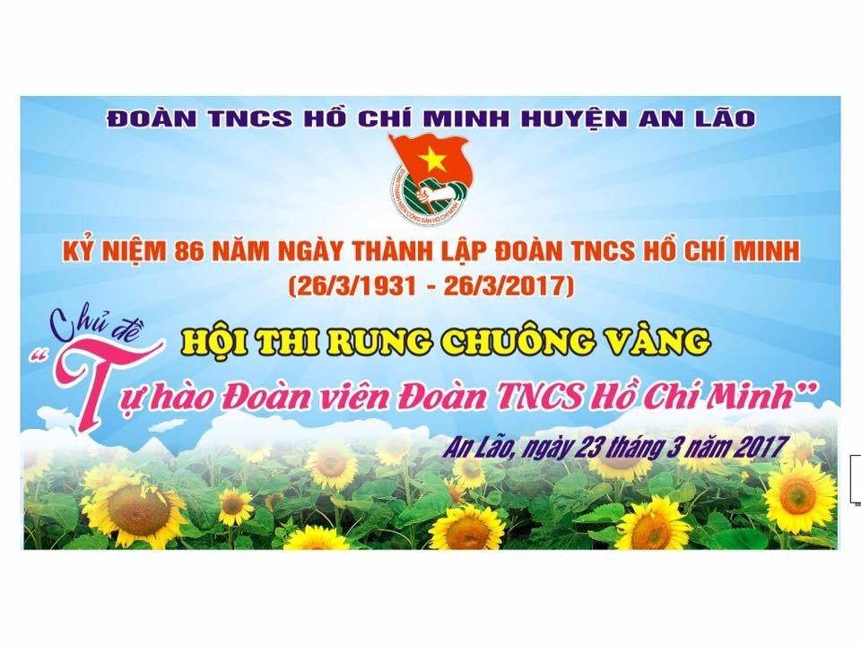 Chương trình Kỷ niệm 86 năm ngày thành lập Đoàn TNCS Hồ Chí Minh (26/3/1931-26/3/2017) và Hội thi Rung chuông vàng chủ đề "Tự hào Đoàn viên Đoàn TNCS Hồ Chí Minh" năm 2017.